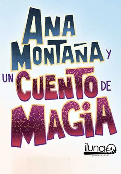 Cartel de Ana Montaña y un cuento de magia
