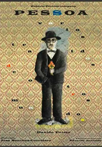 Cartel de Pessoa. Varios traídos en otros mundos
