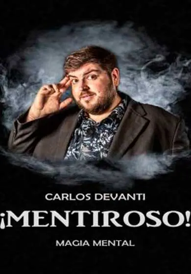Cartel de ¡Mentiroso! Magia mental con Carlos Devanti