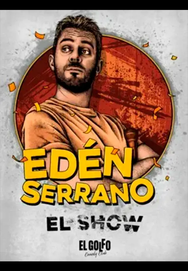 Cartel de Edén Serrano: El Show
