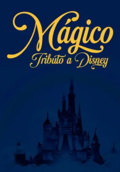Cartel de Mágico Tributo a Disney