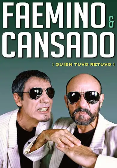 Cartel de Faemino y Cansado