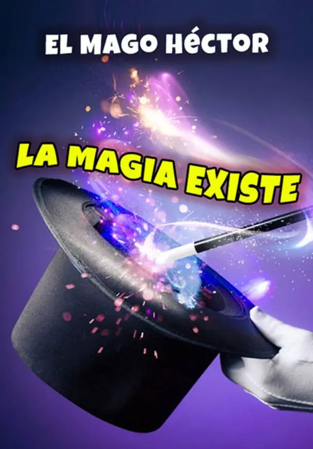 Cartel de El mago Héctor: La magia existe