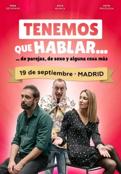 Cartel de Tenemos que hablar - Patri Psicóloga, Rafa Blanca y Pere Estupinyà