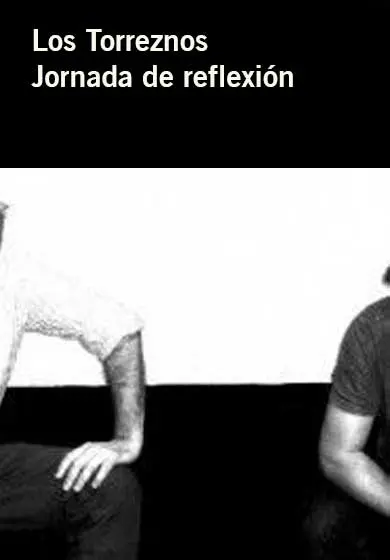 Cartel de Los torreznos: Jornada de reflexión