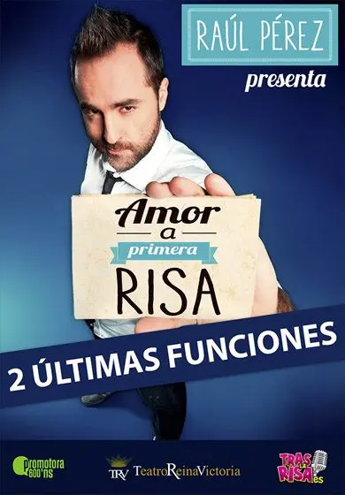Cartel de Rául Pérez: Amor a primera risa