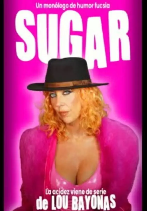Cartel de Sugar: un monólogo de humor fucsia