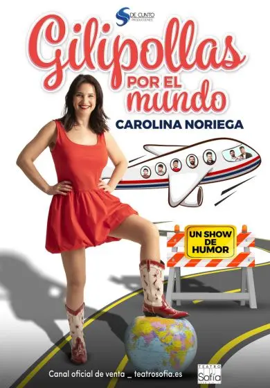 Cartel de Gilipollas por el mundo- el show de humor de Carolina Noriega
