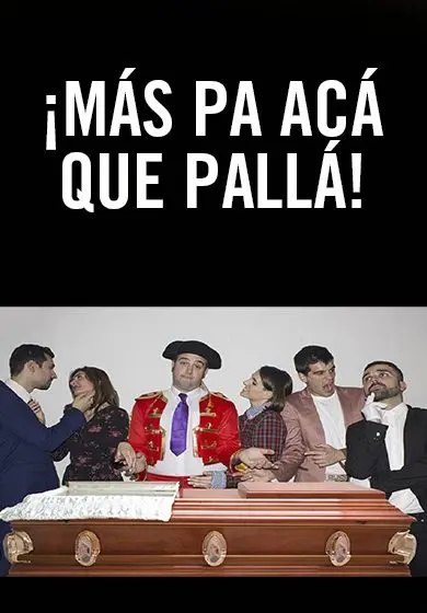 Cartel de ¡Más pa acá que pallá!