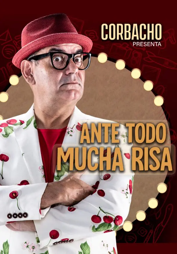 Cartel de José Corbacho: Ante todo mucha risa