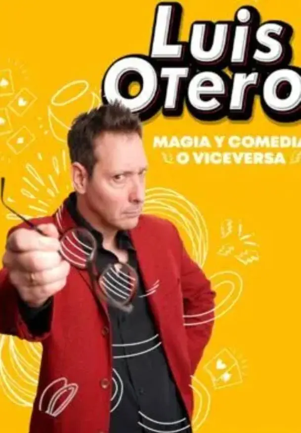 Cartel de Luis Otero, magia y comedia o viceversa