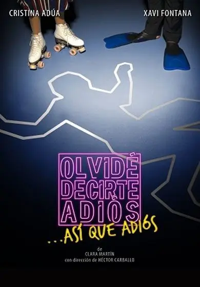 Cartel de Olvidé decirte adiós... así que adiós
