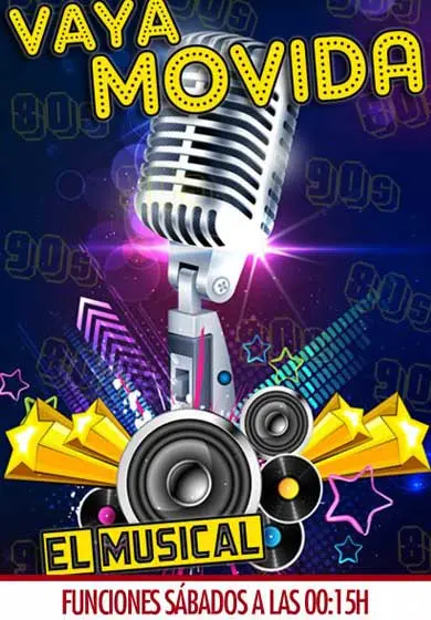 Cartel de Vaya Movida, El Musical