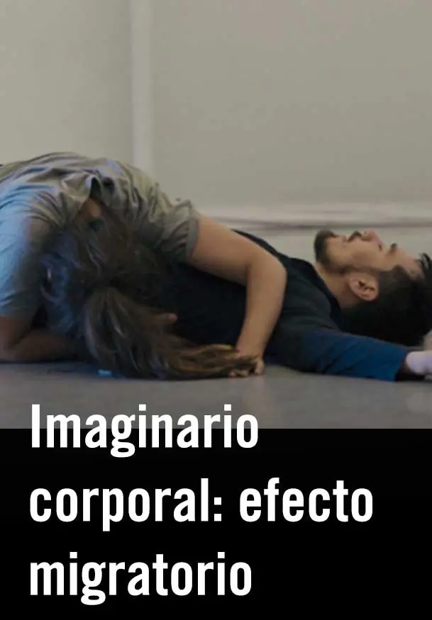 Cartel de Canal Baila 2023: Compañía La Turba: Imaginario corporal: efecto migratorio
