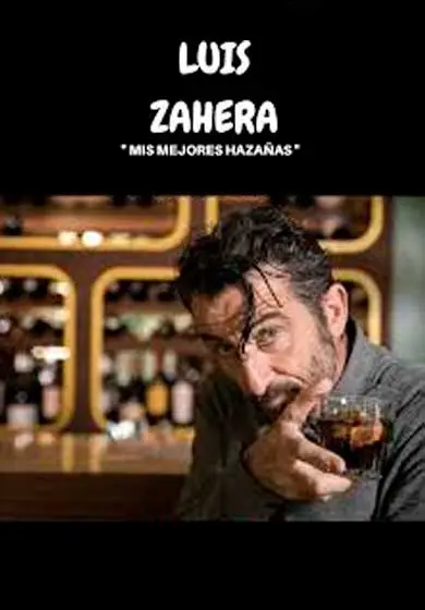 Cartel de Luis Zahera: Mis mejores hazañas