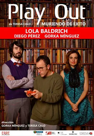 Cartel de Play Out, muriendo de éxito