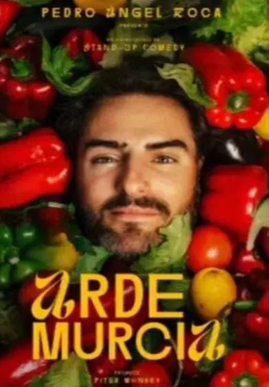 Cartel de Pedro Ángel Roca: Arde Murcia