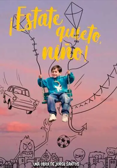 Cartel de ¡Estate quieto, niño!