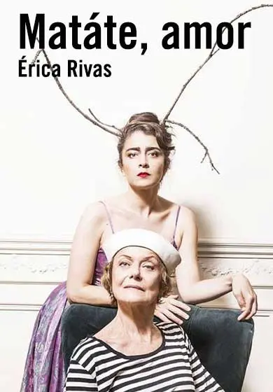 Cartel de Érica Rivas: Matáte, amor