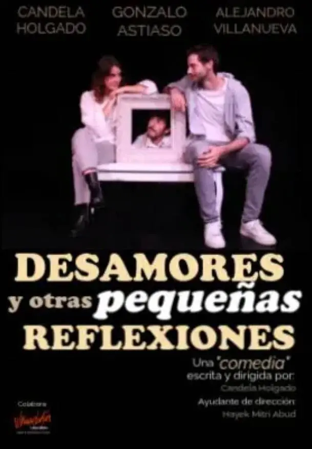 Cartel de Desamores y otras pequeñas reflexiones