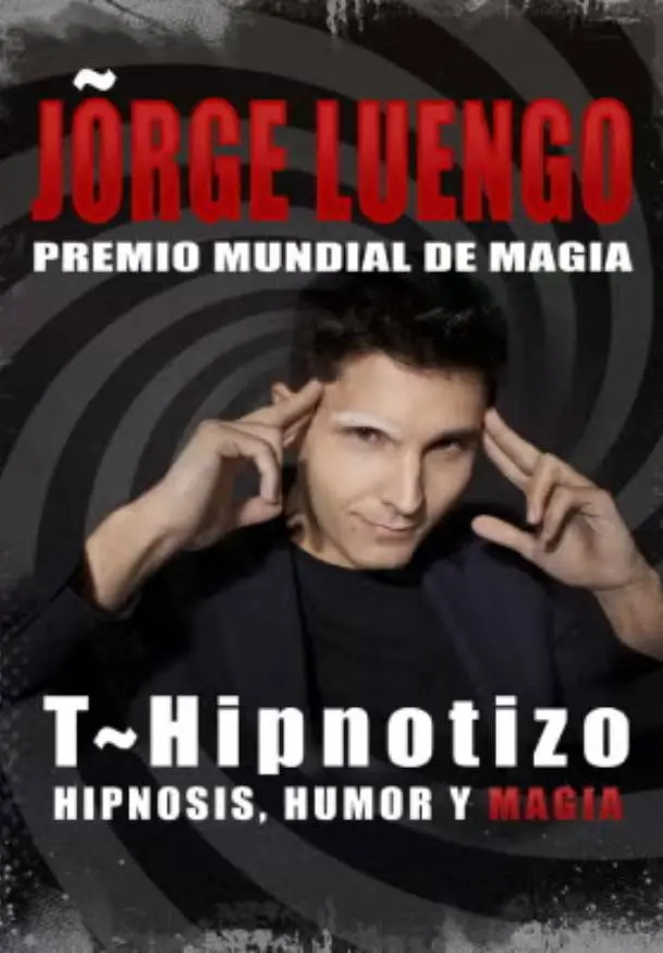 Cartel de THipnotizo - Jorge Luengo - Premio mundial de la magia