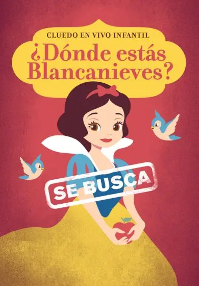 Cartel de Cluedo en vivo infantil ¿Dónde estás Blancanieves?