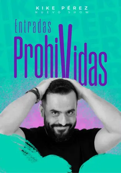 Cartel de Entradas Prohividas - Kike Pérez
