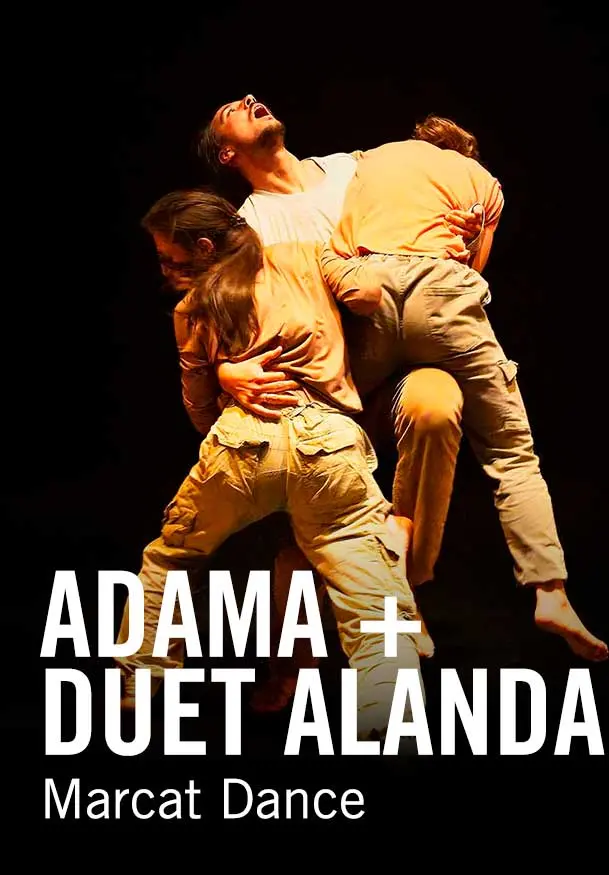 Cartel de Marcat Dance: Adama + Duet Alanda