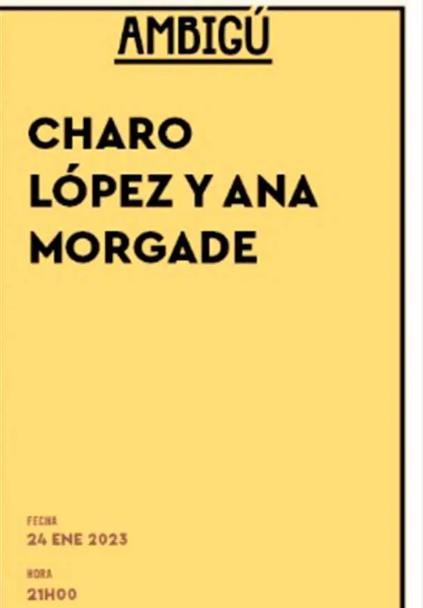 Cartel de Charo López y Ana Morgade