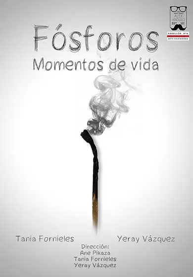 Cartel de Fósforos: Momentos de vida