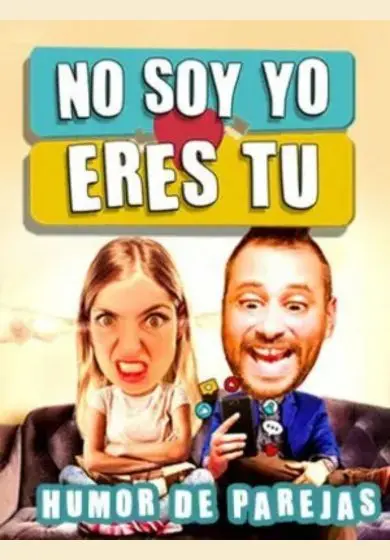 Cartel de No soy yo, eres tú - Monólogos de parejas
