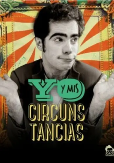 Cartel de Yo y mis circunstancias