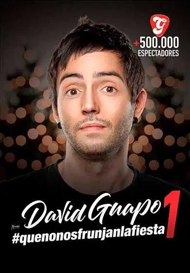 Cartel de David Guapo: #QUENONOSFRUNJANLAFIESTA