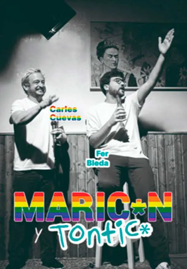 Cartel de Carles Cuevas y Fer Bleda: Maric*n y Tontic*