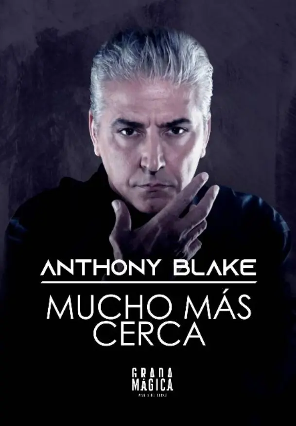 Cartel de Anthony Blake: Mucho más de cerca