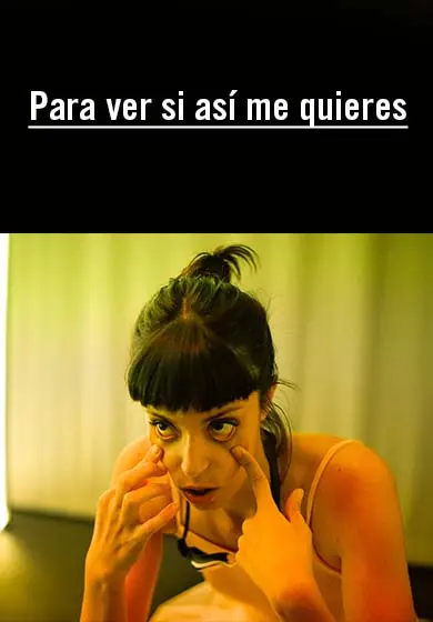 Cartel de Para ver si así me quieres