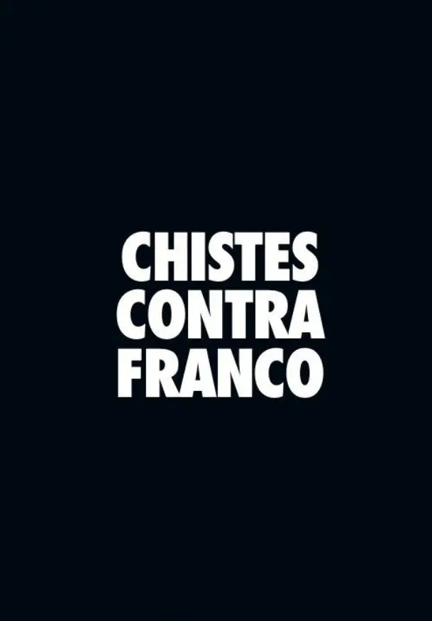 Cartel de Chistes contra Franco