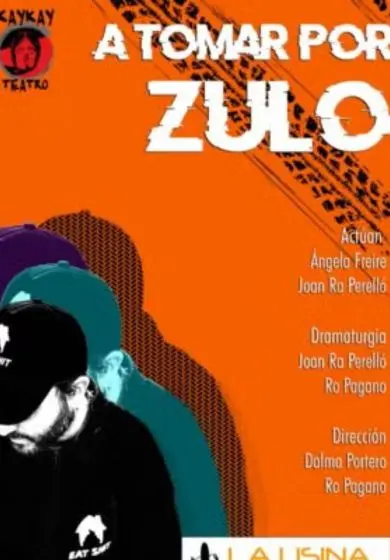 Cartel de A tomar por zulo