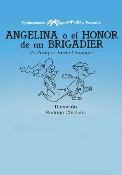 Cartel de Angelina o el honor de un brigadier