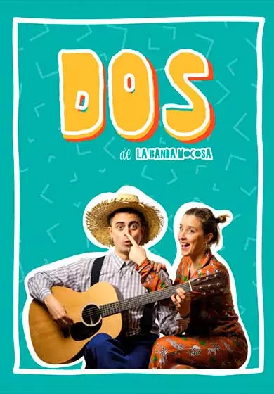Cartel de La Banda Mocosa: Dos