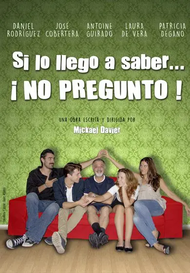 Cartel de Si lo llego a saber ¡no pregunto!