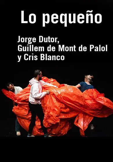 Cartel de J. Dutor, G. Mont De Palol y Cris Blanco: Lo Pequeño