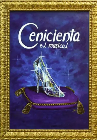 Cartel de Cenicienta. El Musical - La Barbarie Teatro