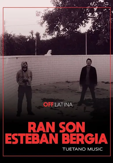 Cartel de Tuétano Music: Ran Son & Esteban Bergia