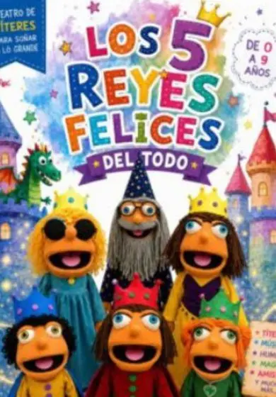 Cartel de Los 5 Reyes felices del todo