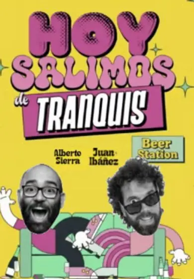 Cartel de Hoy salimos de tranquis - Alberto Sierra y Juan Ibáñez