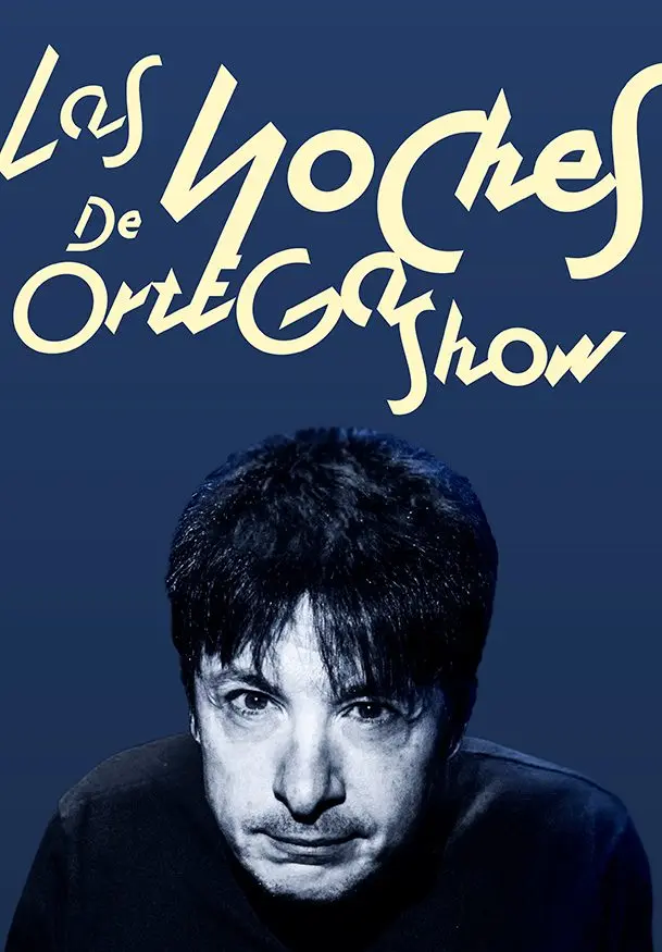 Cartel de Las noches de Ortega