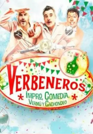 Cartel de Los verbeneros, comedia, vermú y cachondeo