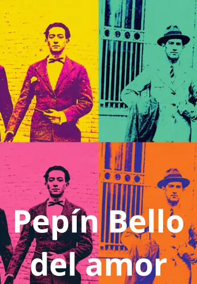Cartel de Pepín Bello del amor - La Juan Gallery