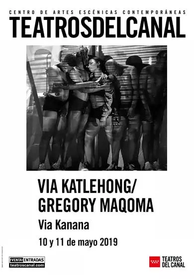 Cartel de Via Katlehong / Gregory Maqoma: Via Kanana